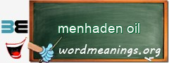 WordMeaning blackboard for menhaden oil